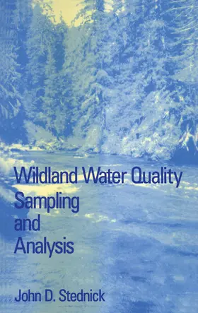 Stednick |  Wildland Water Quality Sampling and Analysis | eBook | Sack Fachmedien