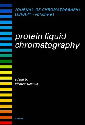 Kastner |  Protein Liquid Chromatography | eBook | Sack Fachmedien