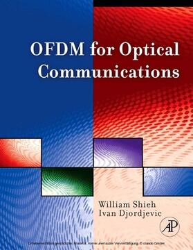 Shieh / Djordjevic |  OFDM for Optical Communications | eBook | Sack Fachmedien