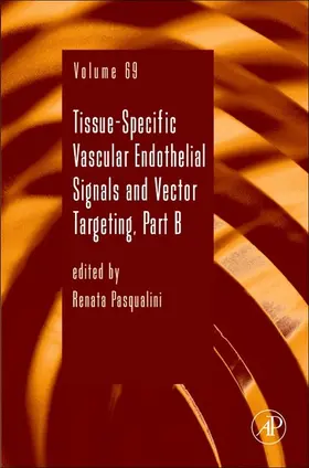 Pasqualini |  Tissue-Specific Vascular Endothelial Signals and Vector Targeting, Part B | eBook | Sack Fachmedien