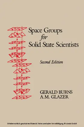 Glazer / Burns |  Space Groups for Solid State Scientists | eBook | Sack Fachmedien