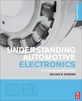 Ribbens |  Understanding Automotive Electronics | Buch |  Sack Fachmedien