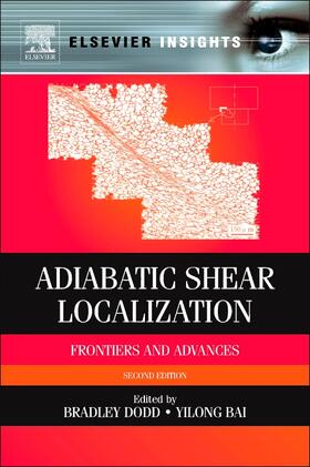 Dodd / Bai |  Adiabatic Shear Localization: Frontiers and Advances | Buch |  Sack Fachmedien