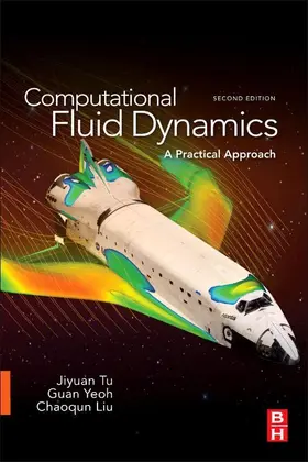 Tu / Yeoh Ph. D. / Liu |  Computational Fluid Dynamics | eBook | Sack Fachmedien