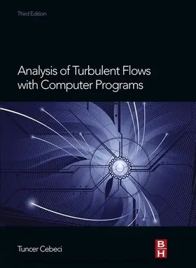 Cebeci |  Analysis of Turbulent Flows with Computer Programs | eBook | Sack Fachmedien