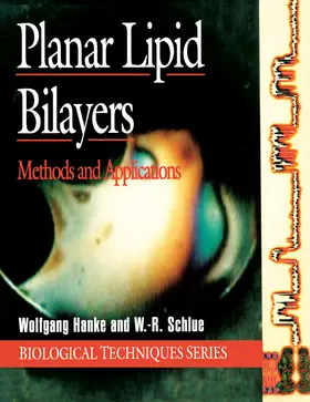 Hanke / Schulue |  Planar Lipid Bilayers | eBook | Sack Fachmedien