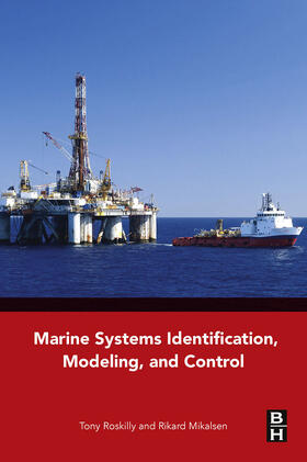 Roskilly / Mikalsen |  Marine Systems Identification, Modeling and Control | eBook | Sack Fachmedien