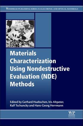 Huebschen / Tschuncky |  Materials Characterization Using Nondestructive Evaluation ( | Buch |  Sack Fachmedien