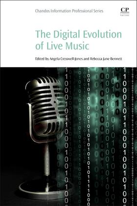 Jones / Bennett |  Jones, A: The Digital Evolution of Live Music | Buch |  Sack Fachmedien