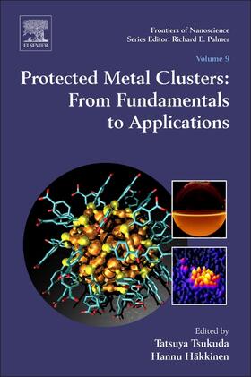 Tsukuda |  Protected Metal Clusters: From Fundamentals to Applications | Buch |  Sack Fachmedien