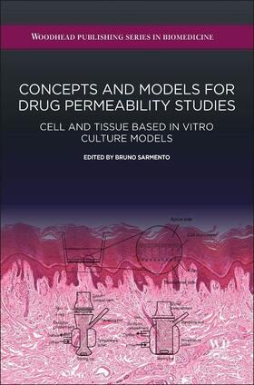 Sarmento |  Concepts and Models for Drug Permeability Studies | Buch |  Sack Fachmedien