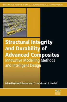 Beaumont / Soutis / Hodzic |  Structural Integrity and Durability of Advanced Composites | eBook | Sack Fachmedien