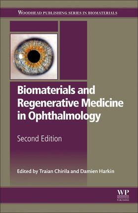 Chirila / Harkin |  Biomaterials and Regenerative Medicine in Ophthalmology | Buch |  Sack Fachmedien