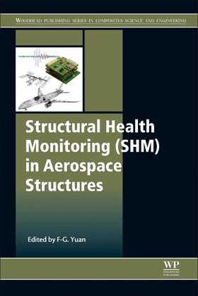 Yuan |  Structural Health Monitoring (SHM) in Aerospace Structures | Buch |  Sack Fachmedien