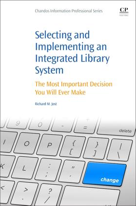 Jost |  Selecting and Implementing an Integrated Library System | Buch |  Sack Fachmedien