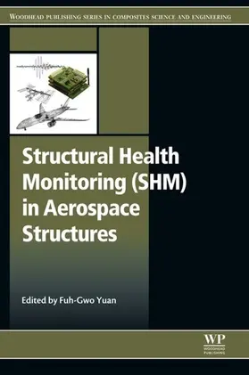 Yuan |  Structural Health Monitoring (SHM) in Aerospace Structures | eBook | Sack Fachmedien