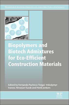 Pacheco-Torgal / Karak / Jonkers |  Biopolymers and Biotech Admixtures for Eco-Efficient Constru | Buch |  Sack Fachmedien
