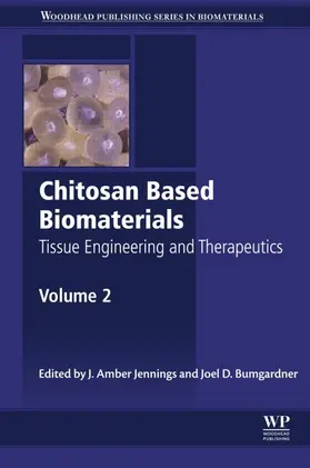 Jennings / Bumgardner |  Chitosan Based Biomaterials Volume 2 | eBook | Sack Fachmedien