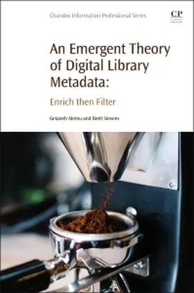 Alemu / Stevens |  An Emergent Theory of Digital Library Metadata | Buch |  Sack Fachmedien