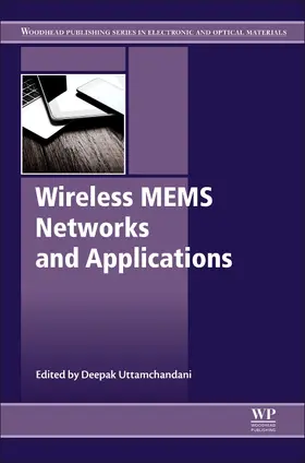 Uttamchandani | Wireless MEMS Networks and Applications | Buch | 978-0-08-100449-4 | sack.de