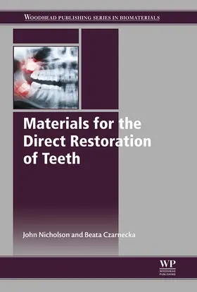 Nicholson / Czarnecka |  Materials for the Direct Restoration of Teeth | eBook | Sack Fachmedien