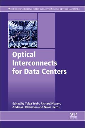 Tekin / Pleros / Pitwon |  Optical Interconnects for Data Centers | Buch |  Sack Fachmedien