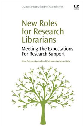 Daland / Walmann Hidle |  New Roles for Research Librarians: Meeting the Expectations for Research Support | Buch |  Sack Fachmedien