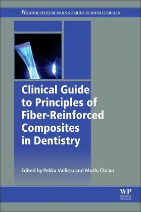 Vallittu / Özcan |  Clinical Guide to Principles of Fiber-Reinforced Composites in Dentistry | Buch |  Sack Fachmedien