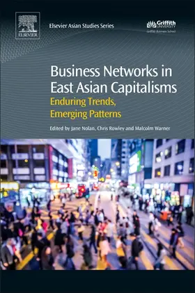 Nolan / Rowley / Warner |  Business Networks in East Asian Capitalisms | Buch |  Sack Fachmedien