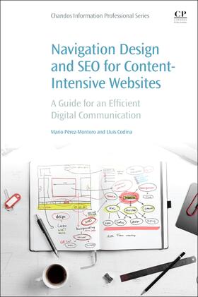 Pérez-Montoro / Codina |  Navigation Design and SEO for Content-Intensive Websites | Buch |  Sack Fachmedien