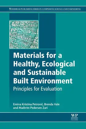 Petrovic / Vale / Pedersen Zari |  Materials for a Healthy, Ecological and Sustainable Built Environment | eBook | Sack Fachmedien