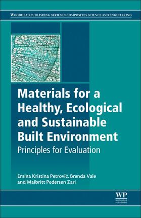 Petrovic / Vale / Pedersen Zari |  Materials for a Healthy, Ecological and Sustainable Built Environment | Buch |  Sack Fachmedien