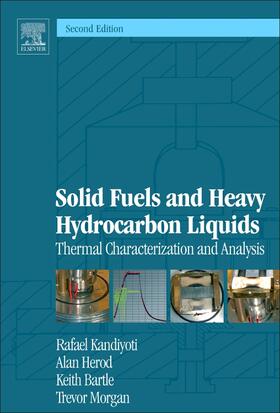 Herod / Bartle / Morgan | Solid Fuels and Heavy Hydrocarbon Liquids | Buch | 978-0-08-100784-6 | sack.de