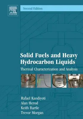 Kandiyoti / Herod / Bartle |  Solid Fuels and Heavy Hydrocarbon Liquids | eBook | Sack Fachmedien