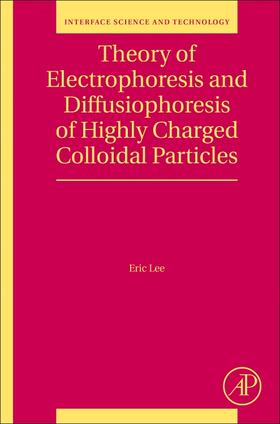 Lee |  Theory of Electrophoresis and Diffusiophoresis of Highly Charged Colloidal Particles | Buch |  Sack Fachmedien