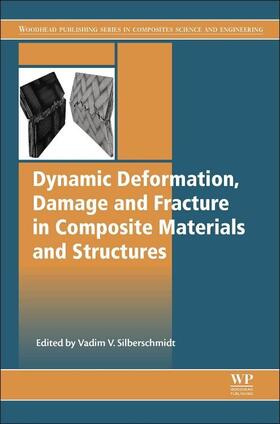 Silberschmidt |  Dynamic Deformation, Damage and Fracture in Composite Materi | Buch |  Sack Fachmedien