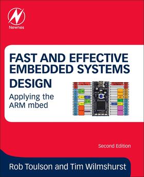 Toulson / Wilmshurst |  Fast and Effective Embedded Systems Design | Buch |  Sack Fachmedien