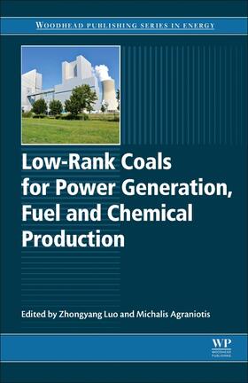 Luo / Agraniotis |  Low-Rank Coals for Power Generation, Fuel and Chemical Production | Buch |  Sack Fachmedien