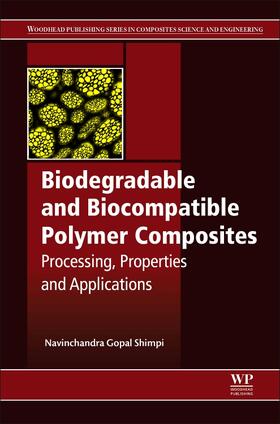 Shimpi |  Biodegradable and Biocompatible Polymer Composites | Buch |  Sack Fachmedien