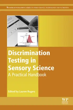 Rogers MSc / Rogers |  Discrimination Testing in Sensory Science | eBook | Sack Fachmedien