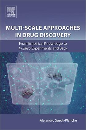 Speck-Planche |  Multi-Scale Approaches in Drug Discovery | Buch |  Sack Fachmedien