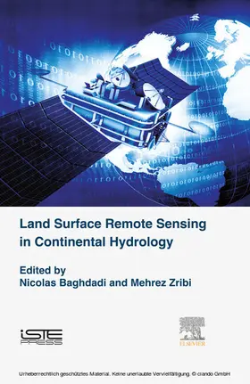 Baghdadi / Zribi |  Land Surface Remote Sensing in Continental Hydrology | eBook | Sack Fachmedien