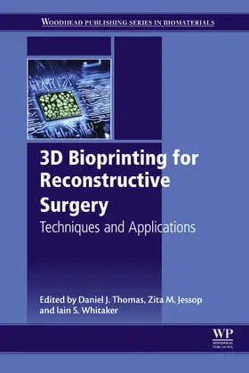 Thomas / Jessop / Whitaker |  3D Bioprinting for Reconstructive Surgery | eBook | Sack Fachmedien