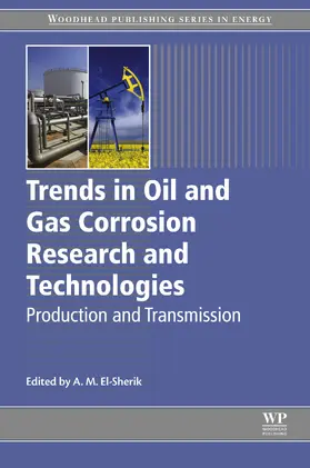 El-Sherik |  Trends in Oil and Gas Corrosion Research and Technologies | eBook | Sack Fachmedien