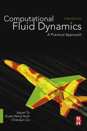 Tu / Yeoh Ph. D. / Liu |  Computational Fluid Dynamics | eBook | Sack Fachmedien