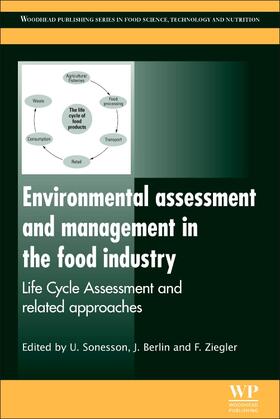 Sonesson / Berlin / Ziegler | Environmental Assessment and Management in the Food Industry | Buch | 978-0-08-101473-8 | sack.de