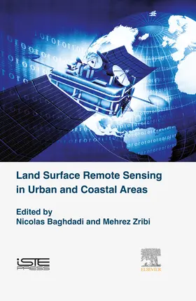 Baghdadi / Zribi |  Land Surface Remote Sensing in Urban and Coastal Areas | eBook | Sack Fachmedien