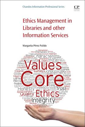 Pulido |  Ethics Management in Libraries and Other Information Services | Buch |  Sack Fachmedien