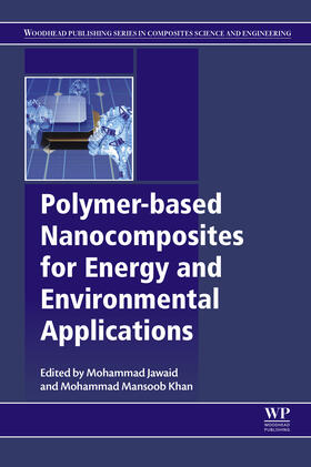 Jawaid / Mansoob Khan |  Polymer-based Nanocomposites for Energy and Environmental Applications | eBook | Sack Fachmedien