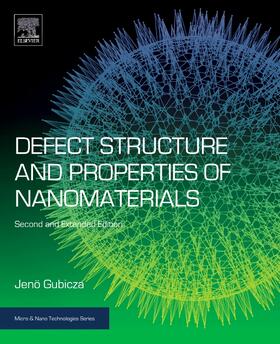 Gubicza |  Defect Structure and Properties of Nanomaterials | Buch |  Sack Fachmedien